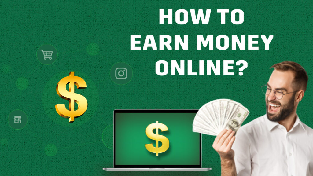 What You Need to start Earning Online